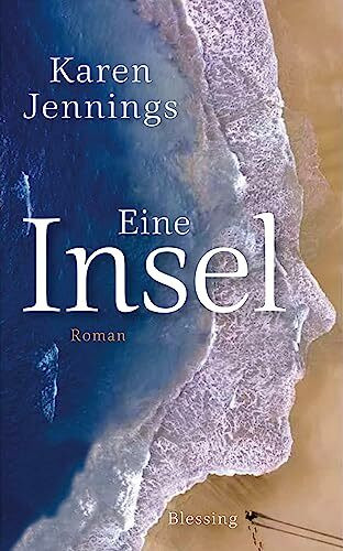 Eine Insel: Roman
