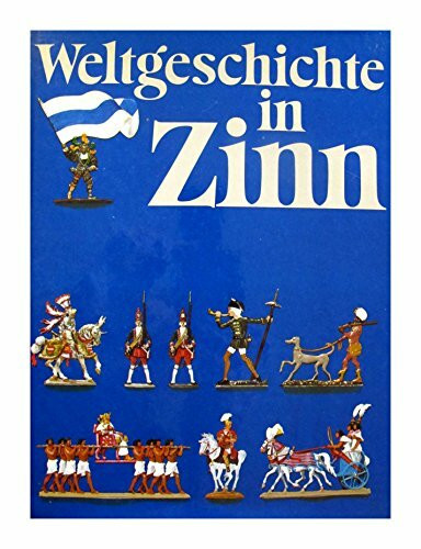 Weltgeschichte in Zinn