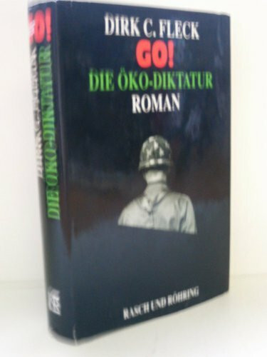 GO!: Die Öko-Diktatur. Roman