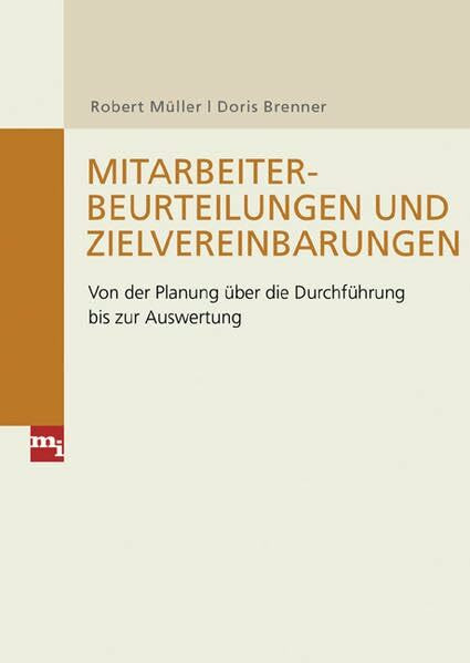 Mitarbeiterbeurteilungen und Zielvereinbarungen: Von der Planung über die Durchführung bis zur Auswertung (mi-Fachverlag bei Redline)