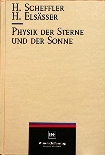 Physik der Sterne und der Sonne Physik der Sterne und der Sonne