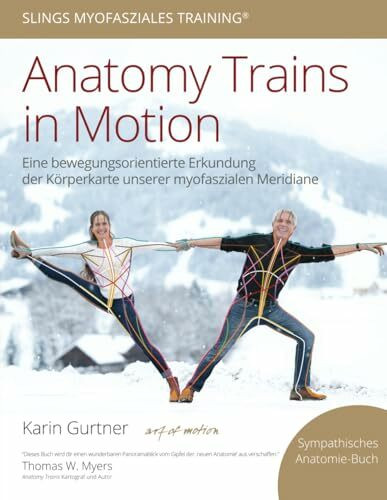 Anatomy Trains in Motion (Slings Myofasziales Training)