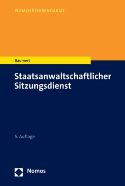 Staatsanwaltschaftlicher Sitzungsdienst (NomosReferendariat)