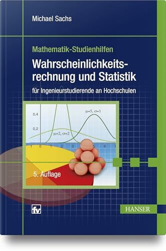 Wahrscheinlichkeitsrechnung und Statistik: für Ingenieurstudierende an Hochschulen