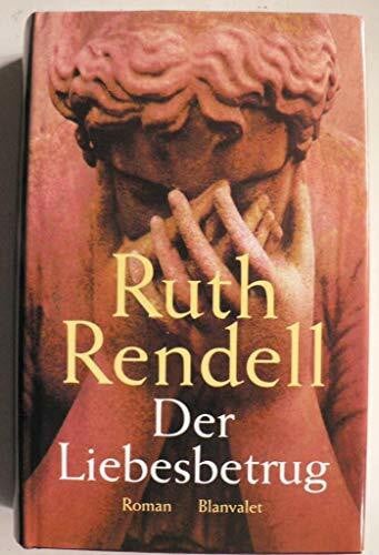 Der Liebesbetrug: Roman. Aus d. Engl. v. Cornelia C. Walter