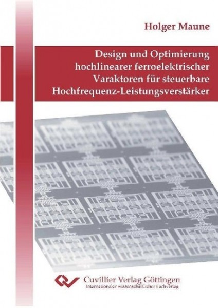 Design und Optimierung hochlinearer ferroelektrischer Varaktoren für steuerbare Hochfrequenz-Leistun