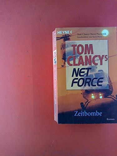 Tom Clancys Net Force 6. Zeitbombe