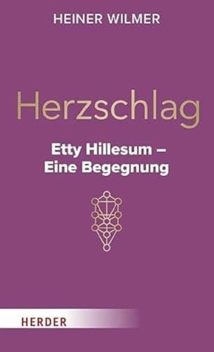 Herzschlag: Etty Hillesum – Eine Begegnung