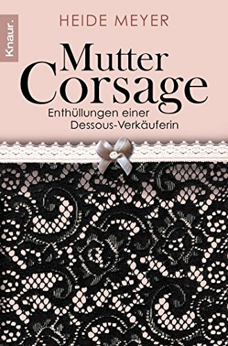 Mutter Corsage: Enthüllungen einer Dessous-Verkäuferin