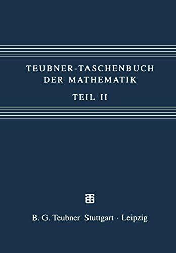 Teubner-Taschenbuch der Mathematik: Teil II