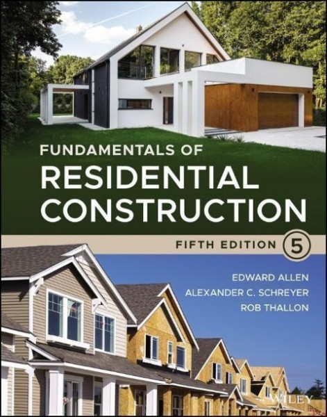 Fundamentals of Residential Construction, Fifth Edition
