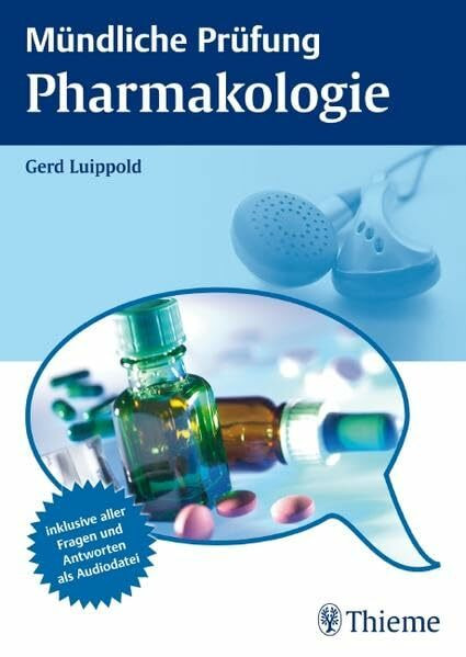 Mündliche Prüfung Pharmakologie: Inklusive aller Fragen und Antworten als Audiodatei