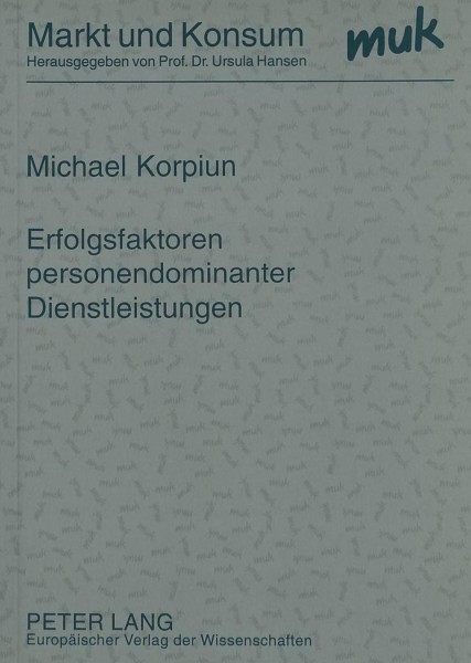 Erfolgsfaktoren personendominanter Dienstleistungen