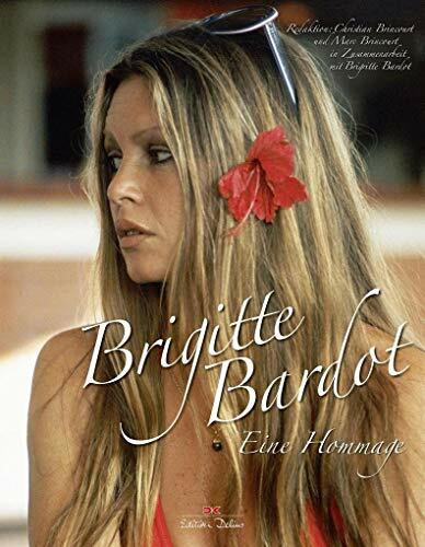 Brigitte Bardot: Eine Hommage