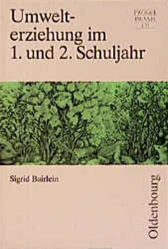 Umwelterziehung im 1. und 2. Schuljahr