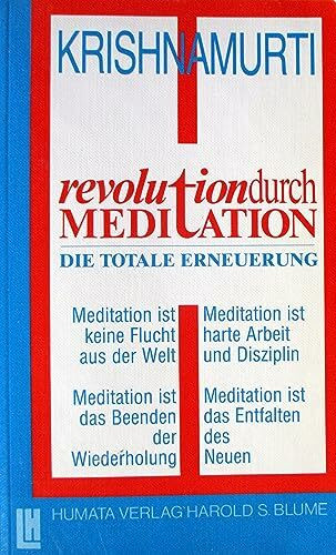 Revolution durch Meditation. Die totale Erneuerung.