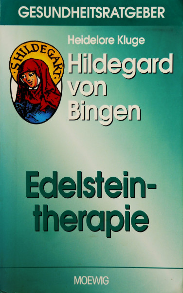 Hildegard von Bingen. Edelsteintherapie