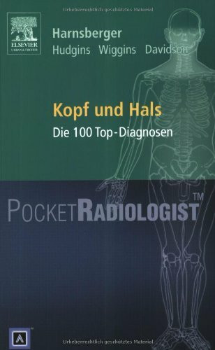 Pocket RadiologistKopf/Hals: Die 100 Top-Diagnosen