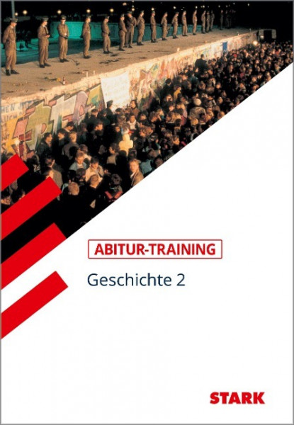 Abitur-Training Geschichte. Geschichte 2