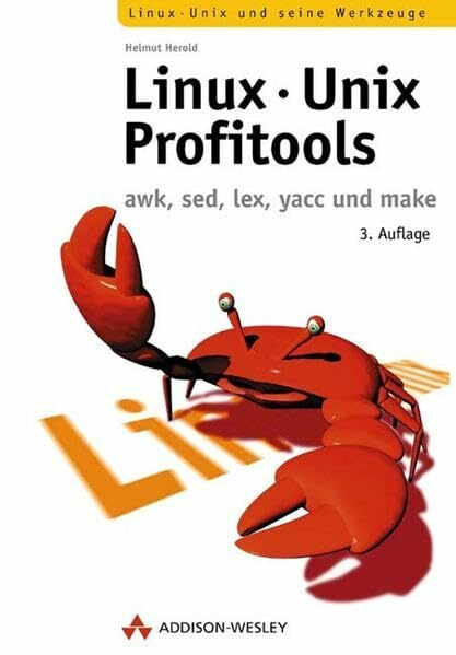 Linux-Unix-Profitools . awk, sed, yacc und make (Open Source Library)