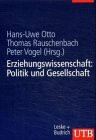 Erziehungswissenschaft in Studium und Beruf, 4 Bde., Bd.1, Erziehungswissenschaft: Politik und Gesellschaft