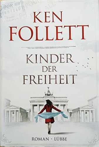 Kinder der Freiheit: Roman (Jahrhundert-Trilogie, Band 3)