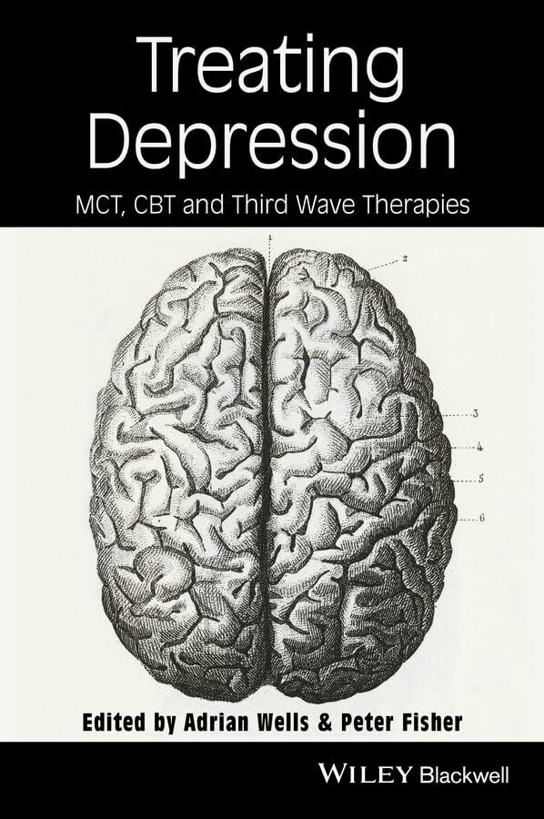 Wiley-Blackwell Treating Depression, Mct, Cbt, And Third Wave Therapies