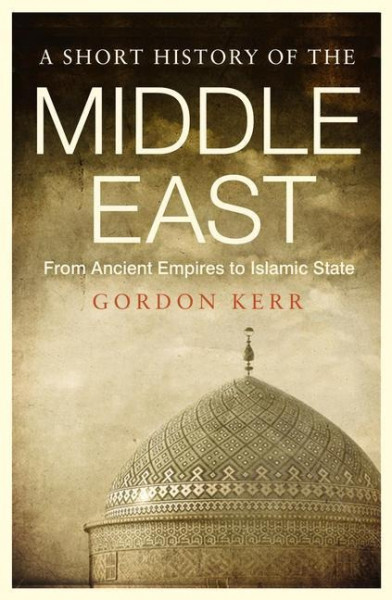A Short History Of The Middle East