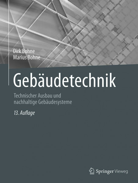 Gebäudetechnik: Technischer Ausbau und nachhaltige Gebäudesysteme