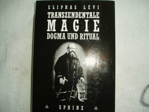 Transzendentale Magie: Dogma und Ritual