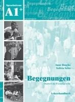 Begegnungen Deutsch als Fremdsprache A1+: Lehrerhandbuch