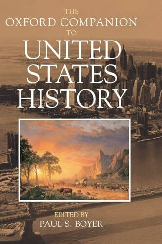 The Oxford Companion to United States History (Oxford Companions)