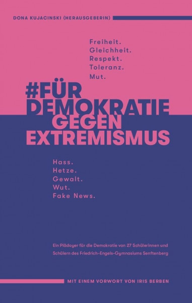 Für Demokratie Gegen Extremismus: #FürDemokratieGegenExtremismus - Ein Plädoyer für die Demokratie von 27 Schülerinnen und Schülern des Friedrich-Engels-Gymnasiums Senftenberg