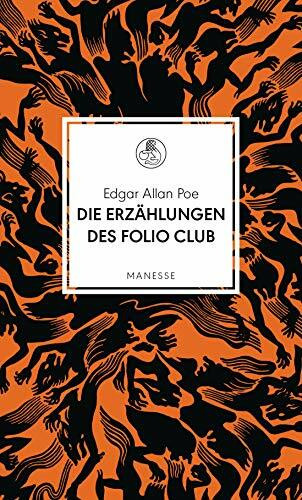Die Erzählungen des Folio Club: Übersetzt von Rainer Bunz (Manesse Bibliothek, Band 24)