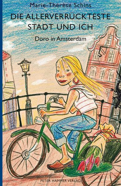 Die allerverrückteste Stadt und ich: Doro in Amsterdam