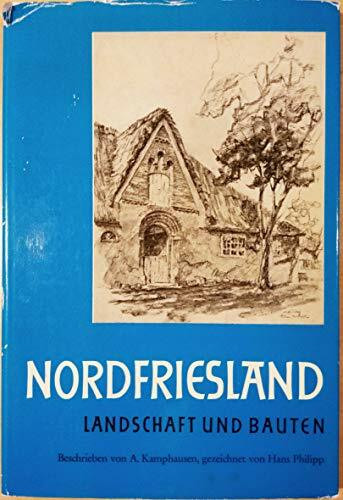 Nordfriesland: Landschaft und Bauten von der Eider bis zur Wiedau