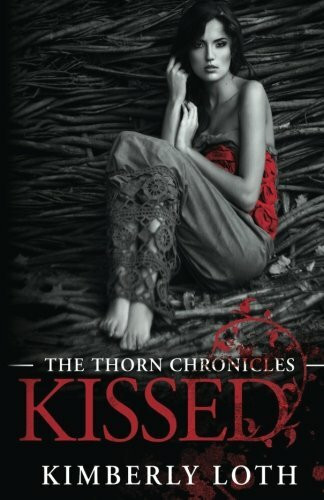 Kissed: The Thorn Chronicles Book 1