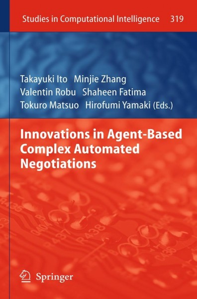 Innovations in Agent-based Complex Automated Negotiations