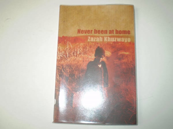 Never Been at Home