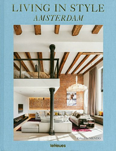 Living in Style Amsterdam, 28 niederländische Designkonzepte in einem Bildband (Deutsch, Englisch, Französisch und Niederländisch) - 25x32 cm, 220 Seiten