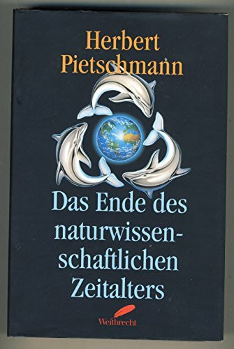 Das Ende des naturwissenschaftlichen Zeitalters