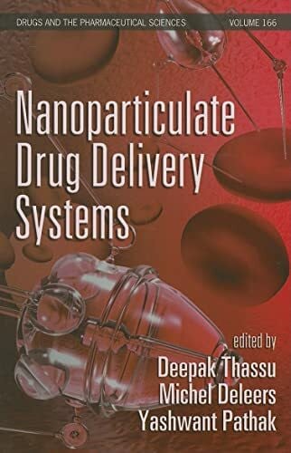 Nanoparticulate Drug Delivery Systems (Drugs and the Pharmaceutical Sciences, 166, Band 166)