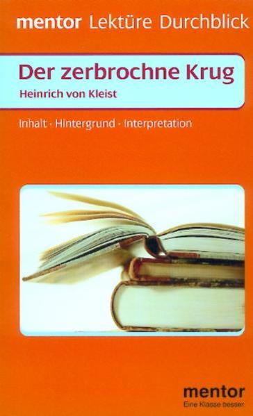 Lektu>RE - Durchblick: Kleist: Der Zerbrochene Krug Lektu>RE - Durchblick: Kleist: Der Zerbrochene Krug