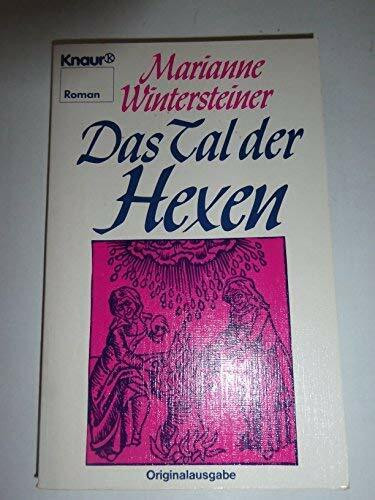 Das Tal der Hexen: Eine Chronik (Knaur Taschenbücher. Romane, Erzählungen)