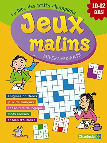 Le bloc des p'tits champions Jeux malins superamusants (10-12 a.): Le bloc des p’tits champions