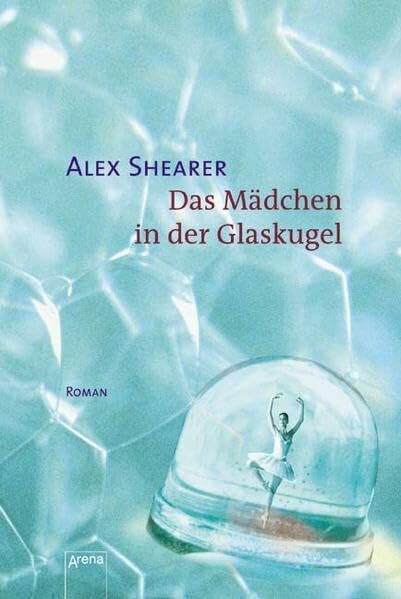 Das Mädchen in der Glaskugel: Roman
