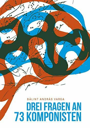 Drei Fragen an dreiundsiebzig Komponisten