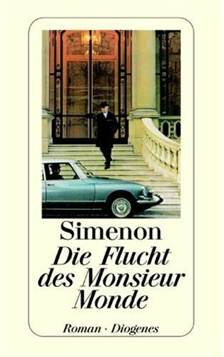 Die Flucht des Monsieur Monde: Roman