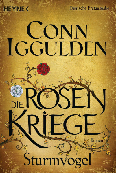 Sturmvogel: Die Rosenkriege 1 - Roman (Die Rosenkriege-Serie, Band 1)