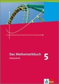Das Mathematikbuch 5 - Ausgabe B. Arbeitsheft mit Lösungen 9. Schuljahr. Für Rheinland-Pfalz und Baden-Württemberg